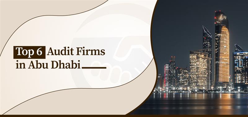 top-6-audit-firms-in-abu-dhabi